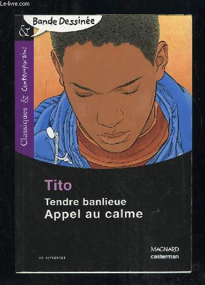 TITO. TENDRE BANLIEUE APPEL AU CALME.