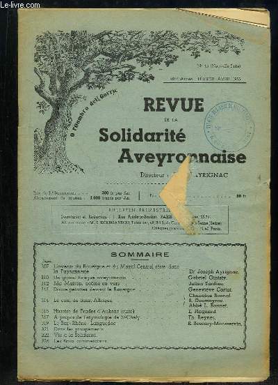 REVUE DE LA SOLIDARITE AVEYRONNAISE N 15 FEVRIER AVRIL 1955. SOMMAIRE: MA MAISON POEME EN VERS, LE COIN DE SAINT AFRIQUE, HISTOIRES DE PRADES D AUBRAC, LE BAS RHONE ...