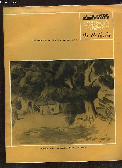 LE PEINTRE N 486 DU 1 JUIN 1974. L UNIQUE REVUE DU MONDE CONSACREE AU DOMAINE DE LA PEINTURE. AMEEDEE DE LA PATELLIERE.
