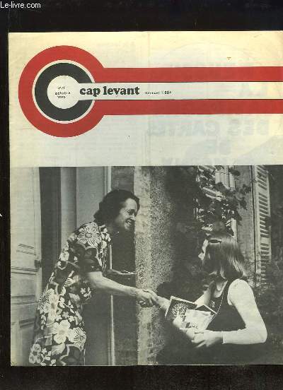 CAP LEVANT N 71 OCTOBRE 1975. SOMMAIRE: REUSSIR LA CAMPAGNE DES CARTES DE VOEUX, DES IDEES POUR VENDRE DES CARTES DE NOEL...