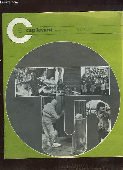 CAP LEVANT N 67 AVRIL 1975. LA TERRE NOUVELLE VUE PAR LES JEUNES, LES POETES, LA PAIX DROLE DE QUESTION...