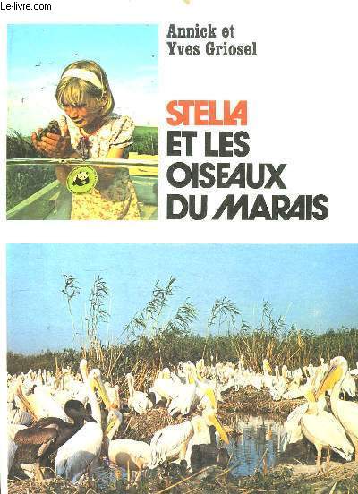 STELLA ET LES OISEAUX DU MARAIS.