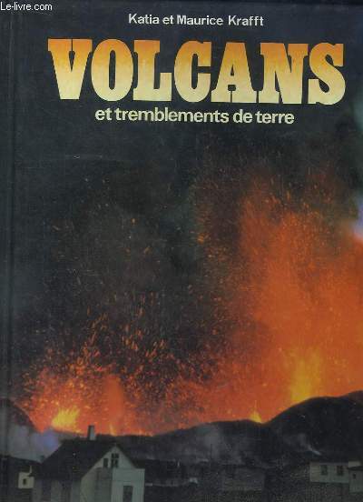 VOLCANS ET TREMBLEMENTS DE TERRE.