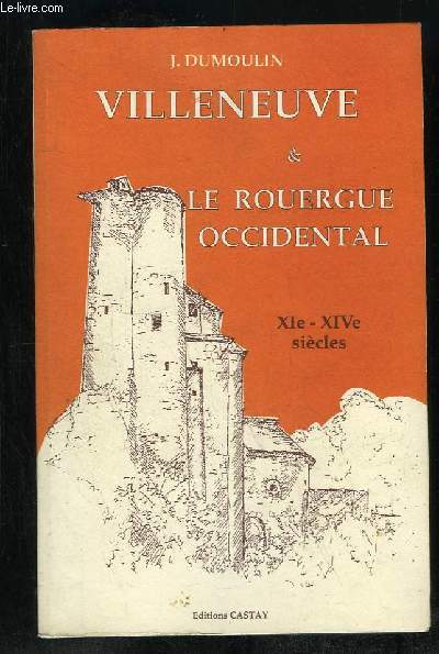 VILLENEUVE ET LE ROUERGUE OCCIDENTAL .