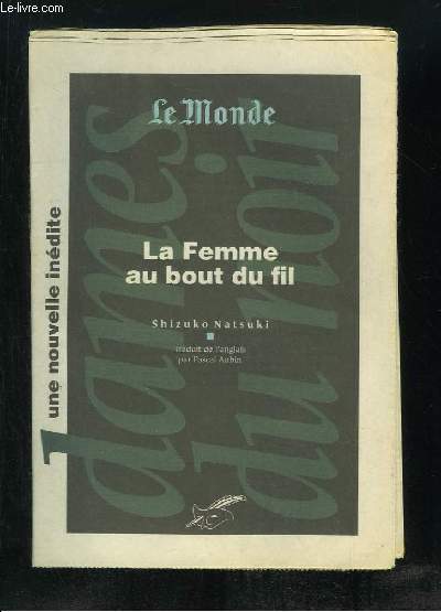 LA FEMME AU BOUT DU FIL.