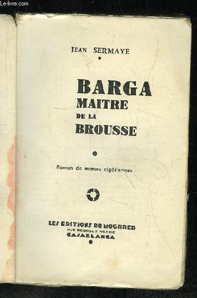 BARGA MAITRE DE LA BROUSSE.
