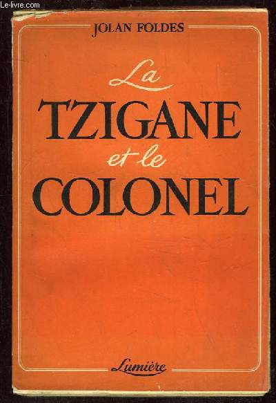 LA TZIGANE ET LE COLONEL.