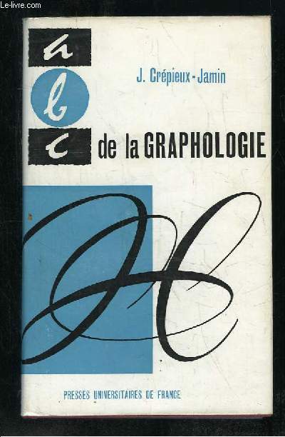 ABC DE LA GRAPHOLOGIE. 3em EDITION.