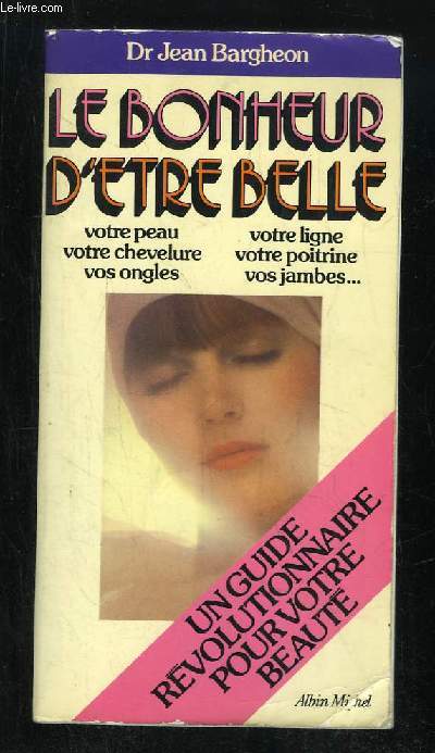 LE BONHEUR D ETRE BELLE.