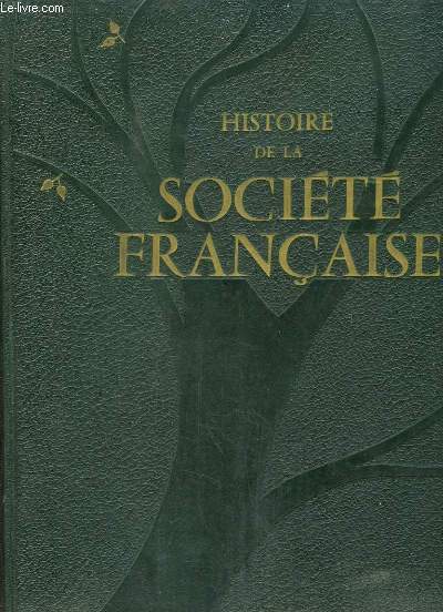 HISTOIRE DE LA SOCIETE FRANCAISE.