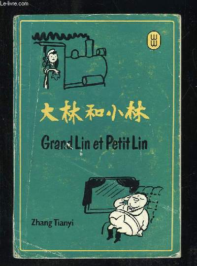 GRAND LIN ET PETIT LIN. TEXTE EN FRANCAIS ET EN CHINOIS.