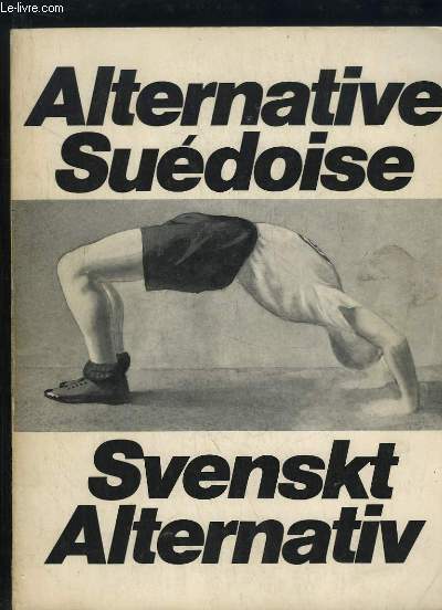 ALTERNATIVE SUEDOISE. SVENSKT ALTERNATIV.