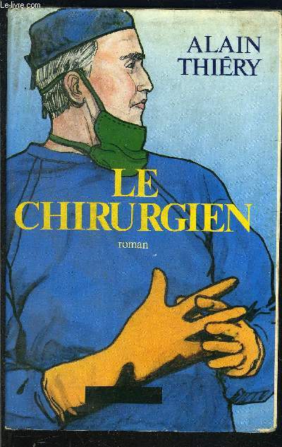 LE CHIRURGIEN