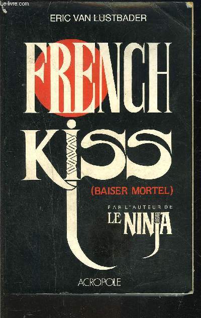 FRENCH KISS- BAISER MORTEL