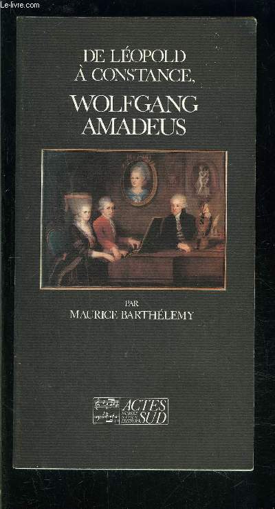 DE LEOPOLD A CONSTANCE- WOLFGANG AMADEUS