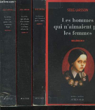 MILLENIUM- COMPLET- 3 TOMES EN 3 VOLUMES- 1. Les hommes qui n'aimaient pas les femmes- 2. La fille qui rvait d'un bidon d'essence et d'une allumette- 3. La reine dans le palais des courants d'air.