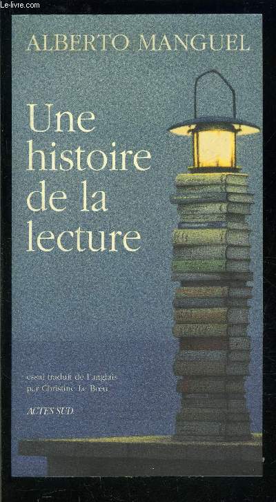 UNE HISTOIRE DE LA LECTURE