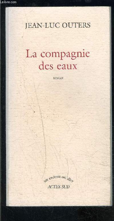 LA COMPAGNIE DES EAUX