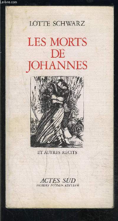 LES MORTS DE JOHANNES- ET AUTRES RECITS