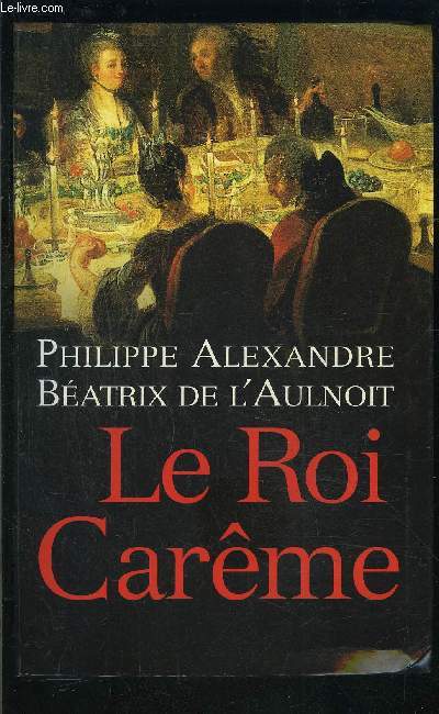 LE ROI CAREME