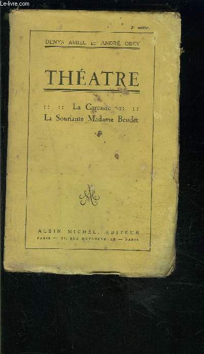 THEATRE- TOME 2. LA CARCASSE- LA SOURIANTE MADAME BEUDET