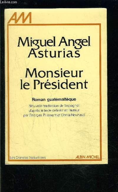MONSIEUR LE PRESIDENT- ROMAN GUATEMALTEQUE