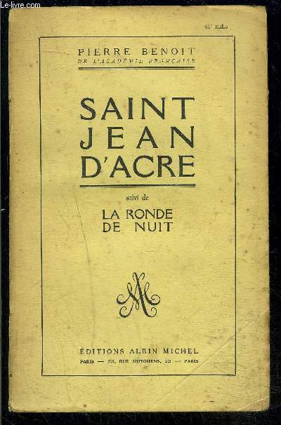 SAINT JEAN D ACRE- suivi de LA RONDE DE NUIT