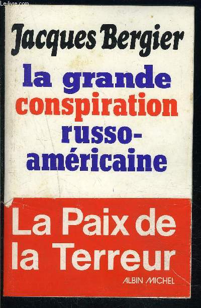 LA GRANDE CONSPIRATION RUSSO AMERICAINE