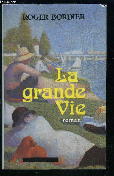 LA GRANDE VIE