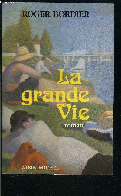 LA GRANDE VIE