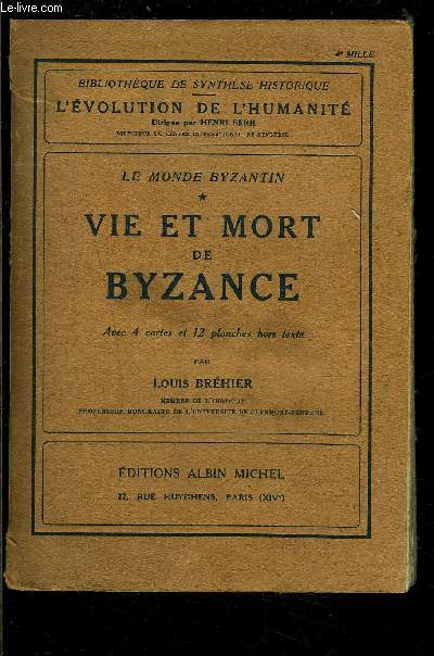 VIE ET MORT DE BYZANCE