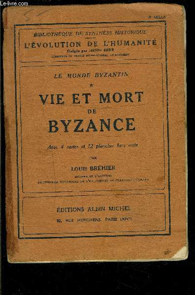 VIE ET MORT DE BYZANCE