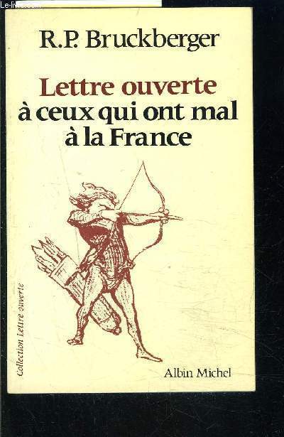 LETTRE OUVERTE A CEUX QUI ONT MAL A LA FRANCE