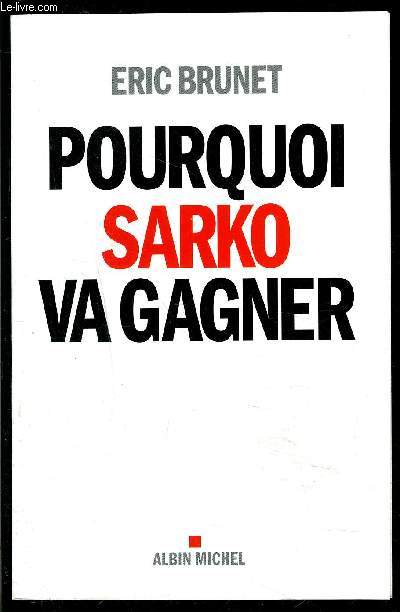 POURQUOI SARKO VA GAGNER