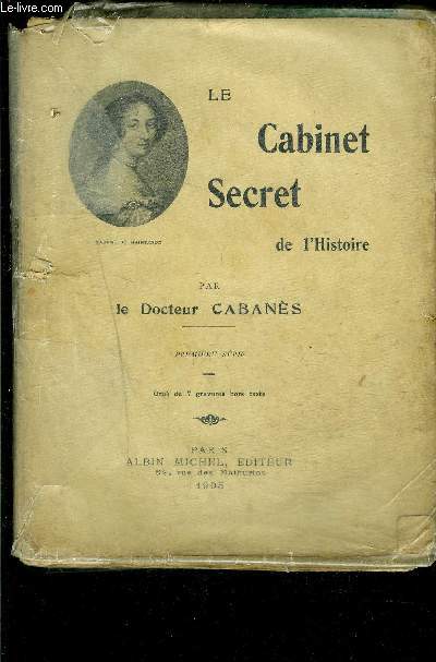 LE CABINET SECRET DE L HISTOIRE- 1 SEUL VOLUME: TOME 1- PREMIERE SERIE