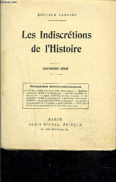 LES INDISCRETIONS DE L HISTOIRE- 4EME SERIE