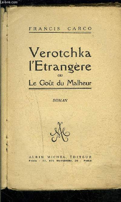 VEROTCHKA L ETRANGERE OU LE GOUT DU MALHEUR