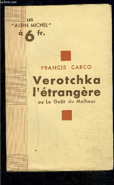 VEROTCHKA L ETRANGERE OU LE GOUT DU MALHEUR