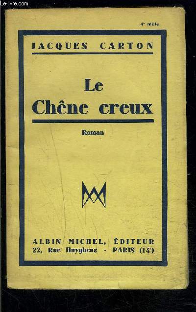 LE CHENE CREUX