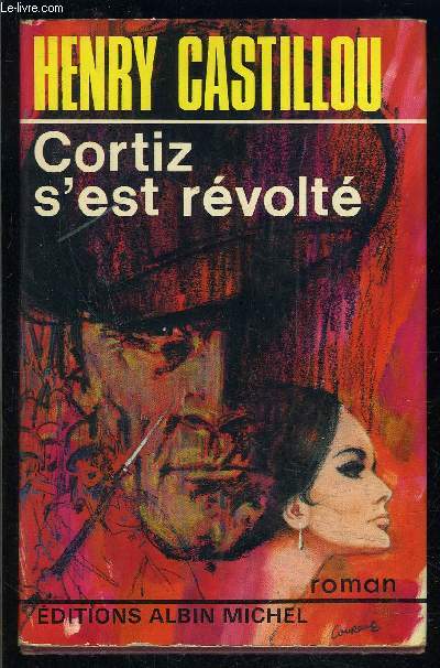 CORTIZ S EST REVOLTE