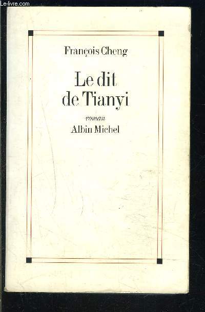LE DIT DE TIANYI