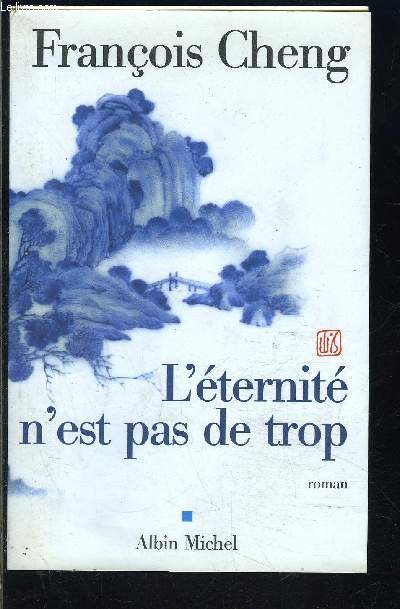 L ETERNITE N EST PAS DE TROP