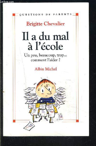 IL A DU MAL A L ECOLE