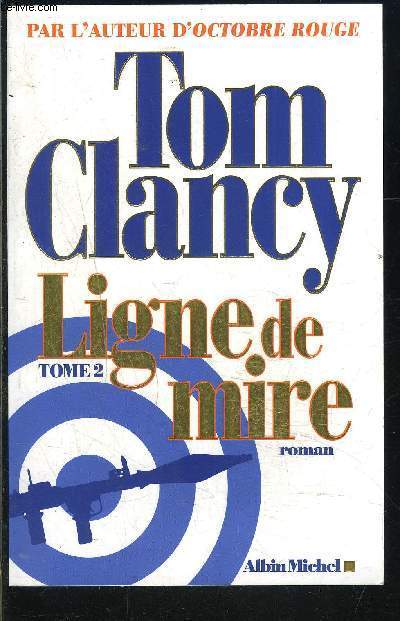 LIGNE DE MIRE TOME 2