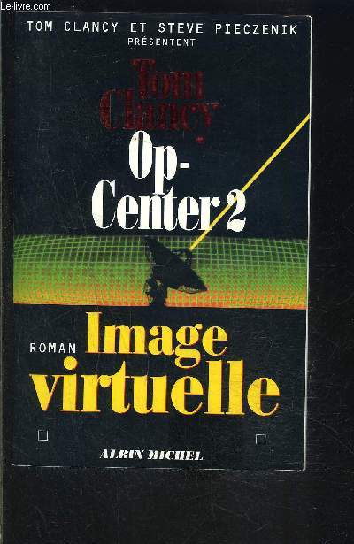 OP-CENTER - 1 SEUL VOLUME- TOME 2. IMAGE VIRTUELLE
