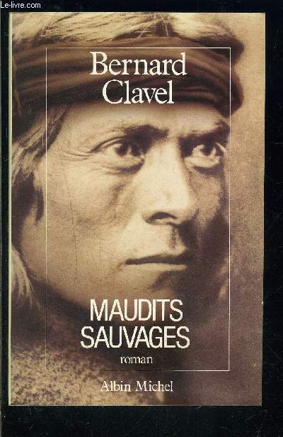 MAUDITS SAUVAGES