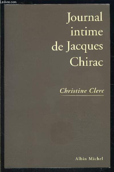 JOURNAL INTIME DE JACQUES CHIRAC