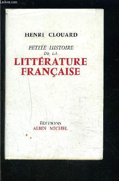 PETITE HISTOIRE DE LA LITTERATURE FRANCAISE
