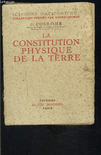 LA CONSTITUTION PHYSIQUE DE LA TERRE