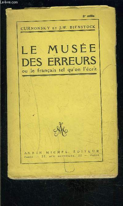 LE MUSEE DES ERREURS- OU LE FRANCAIS TEL QU ON L ECRIT